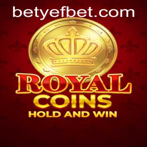 Exploring RoyalCoins: The Exciting World of Yefbet